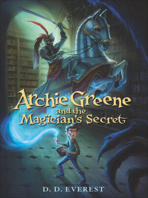 cover image of Archie Greene and the Magician's Secret